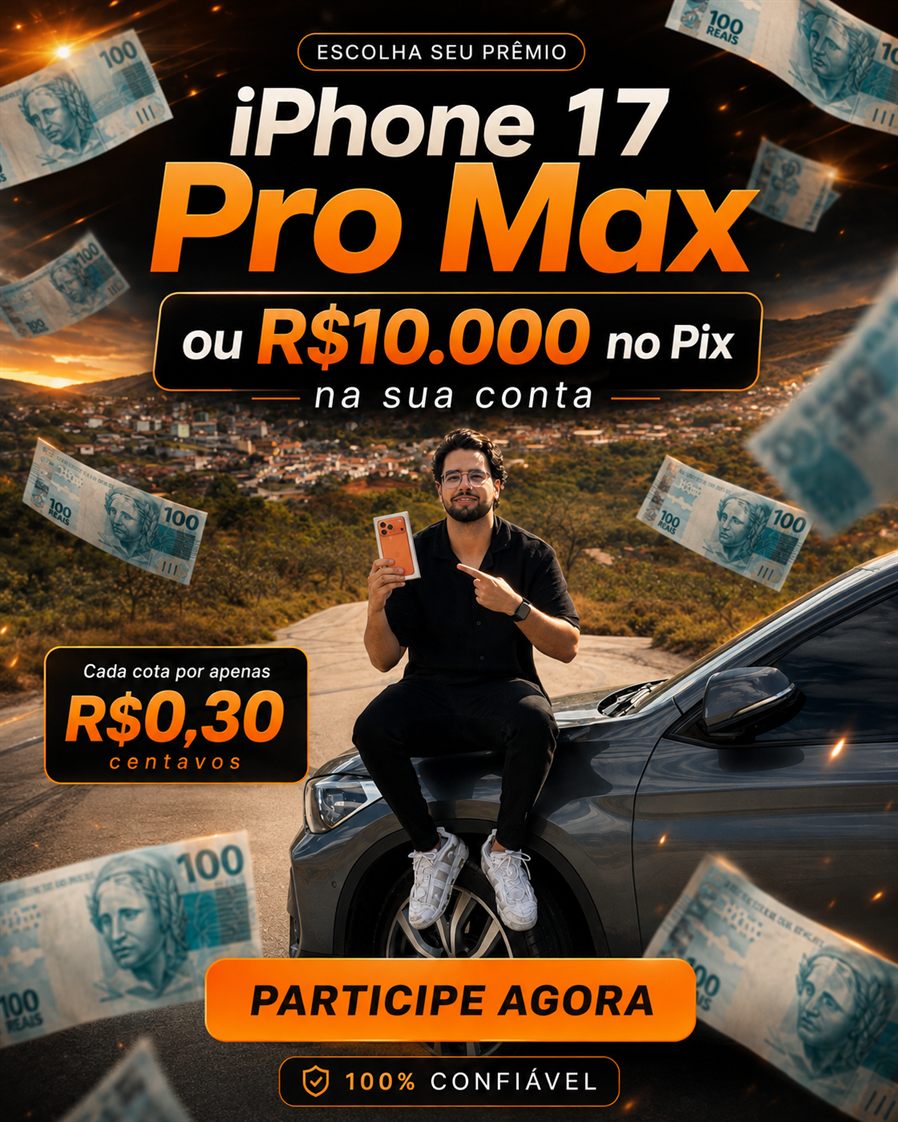 Concorra a um iPhone 17 Pro Max ou R$ 10.000 no Pix — cotas a partir de R$ 0,30